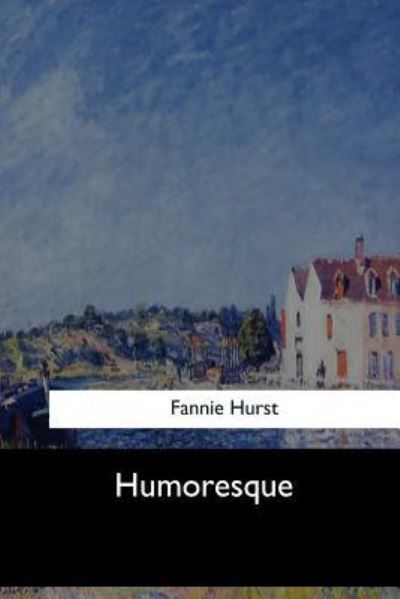 Cover for Fannie Hurst · Humoresque (Paperback Book) (2017)