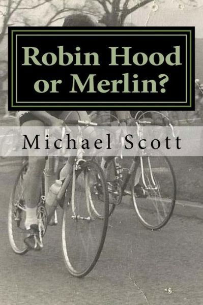 Cover for Michael Scott · Robin Hood or Merlin? (Paperback Bog) (2017)