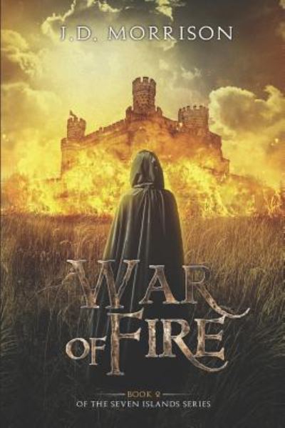 Cover for J D Morrison · War of Fire (Paperback Book) (2017)