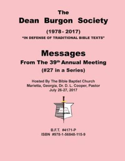 The Dean Burgon Society Message Book 2017 - D a Waite - Książki - Old Paths Publications, Incorporated - 9781568481159 - 9 września 2017