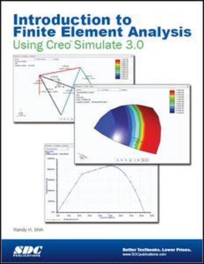 Cover for Randy Shih · Introduction to Finite Element Analysis Using Creo Simulation 3.0 (Paperback Book) (2014)