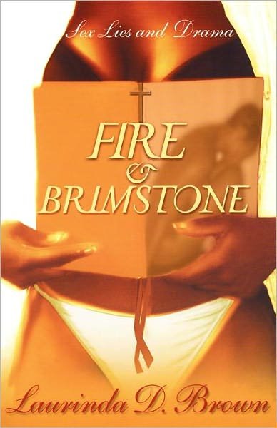 Cover for Laurinda D. Brown · Fire and Brimstone: a Novel (Paperback Book) (2004)