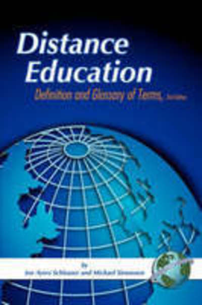 Distance Education: Definition and Glossary of Terms - Michael Simonson - Livres - Information Age Publishing - 9781593115159 - 4 mai 2006