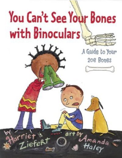 Cover for Harriet Ziefert · You Cant See Your Bones with Binoculars (Hardcover Book) (2003)