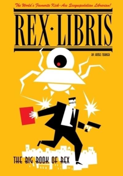 Cover for James Turner · The Big Book of Rex Libris (Paperback Book) (2022)