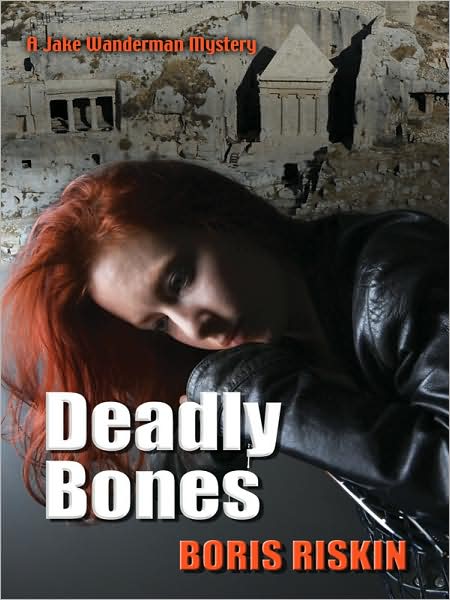 Cover for Boris Riskin · Deadly Bones (Hardcover Book) (2008)