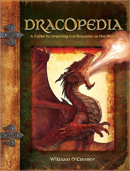 Cover for William O'Connor · Dracopedia: A Guide to Drawing the Dragons of the World (Hardcover Book) (2009)