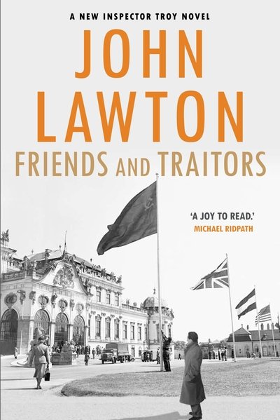 Cover for John Lawton · Friends and Traitors - Inspector Troy series (Pocketbok) [Main edition] (2019)