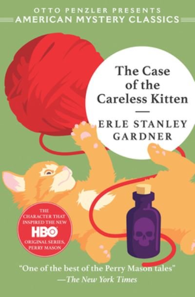 Cover for Erle Stanley Gardner · Case of the Careless Kitten (Book) (2019)