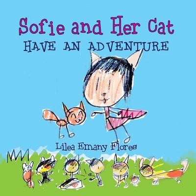 Cover for Lilea Emany Flores · Sofie and Her Cat Have an Adventure (Paperback Book) (2020)