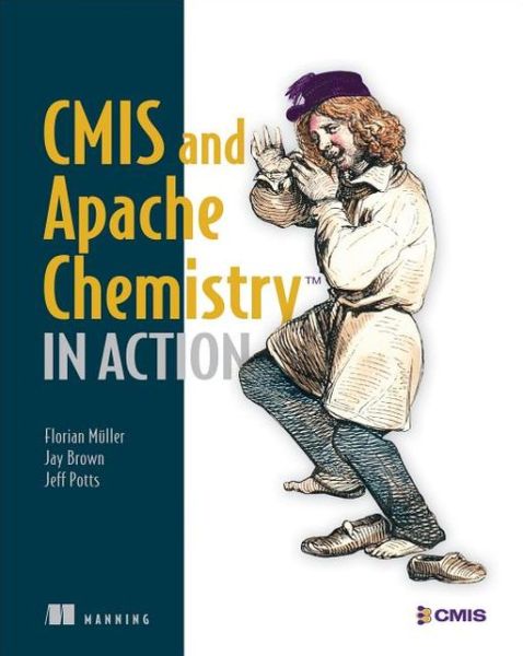 Cover for Florian Muller · CMIS and Apache Chemistry in Action (Paperback Book) (2013)