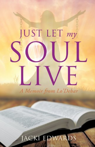 Cover for Jacki Edwards · Just Let My Soul Live (Paperback Book) (2013)