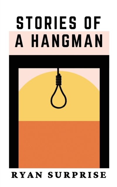 Cover for Ryan Surprise · Stories of a Hangman (Paperback Book) (2021)