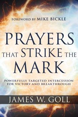 Cover for James W Goll · Prayers That Strike the Mark (Paperback Book) (2019)