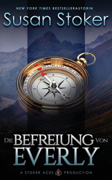 Die Befreiung von Everly - Susan Stoker - Books - Stoker Aces Production - 9781644992159 - November 1, 2021