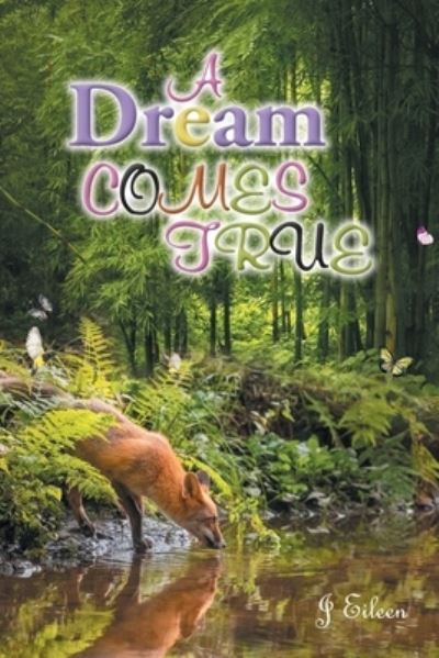 Cover for J Eileen · A Dream Comes True (Paperback Book) (2021)