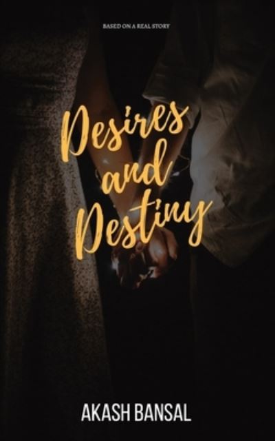 Cover for Akash Bansal · Desires and Destiny (Paperback Book) (2019)