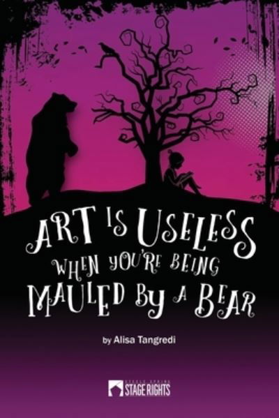 Cover for Alisa Tangredi · Art Is Useless When You're Being Mauled by a Bear (Paperback Book) (2020)
