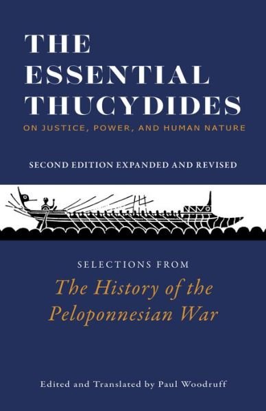 Cover for Thucydides · The Essential Thucydides: On Justice, Power, and Human Nature: Selections from The History of the Peloponnesian War (Pocketbok) [Second Edition, Expanded and Revised edition] (2021)