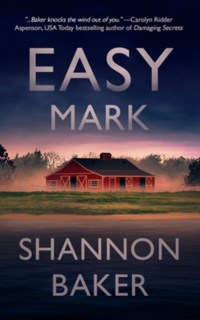 Cover for Shannon Baker · Easy Mark (Book) (2021)