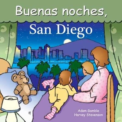 Cover for Adam Gamble · Buenas Noches, San Diego - Good Night Our World (Board book) (2022)