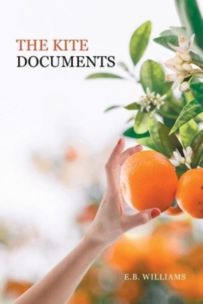 Cover for E B Williams · The Kite Documents (Paperback Book) (2021)