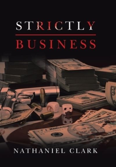 Cover for Nathaniel Clark · Strictly Business (Hardcover Book) (2020)