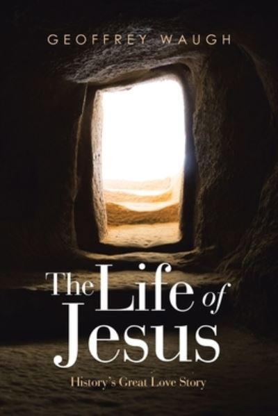 Cover for Geoffrey Waugh · Life of Jesus (Book) (2022)