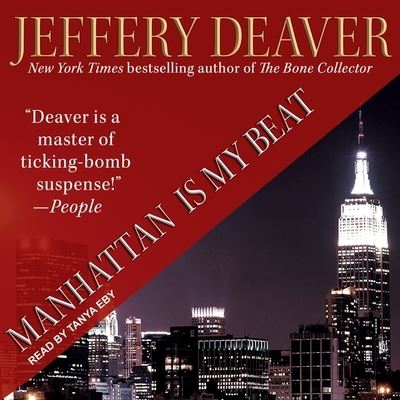 Manhattan Is My Beat - Jeffery Deaver - Musiikki - Tantor Audio - 9781665258159 - tiistai 11. heinäkuuta 2017