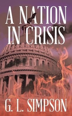 Cover for G L Simpson · A Nation in Crisis (Taschenbuch) (2021)