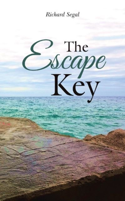 Cover for Richard Segal · The Escape Key (Paperback Bog) (2021)