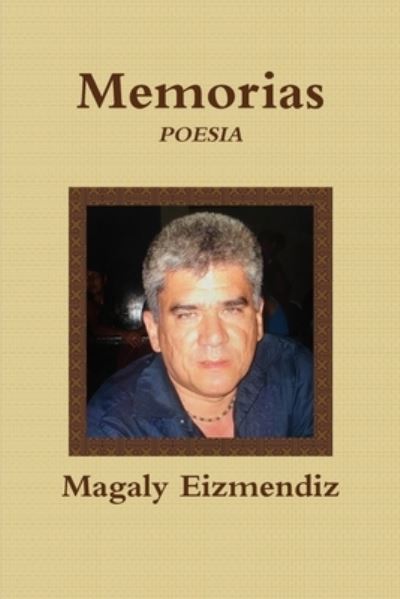 Cover for Magaly Eizmendiz · Memorias (Paperback Book) (2020)