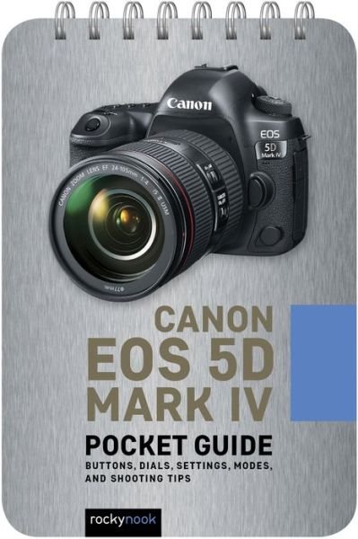 Cover for Rocky Nook · Canon EOS 5D Mark IV: Pocket Guide (Spiralbuch) (2020)