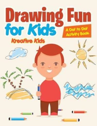 Cover for Kreative Kids · Drawing Fun for Kids (Paperback Book) (2016)