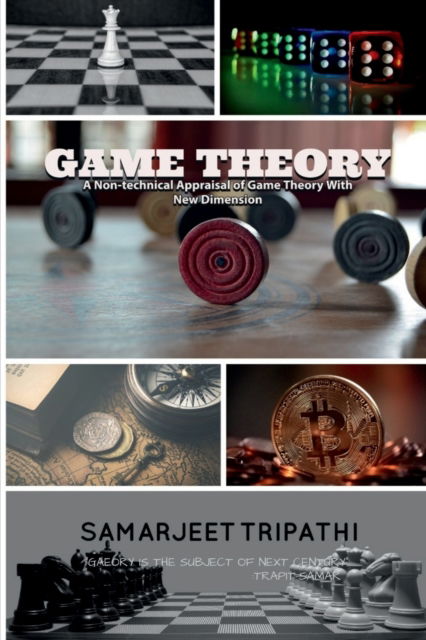 Game Theory - Samarjeet Tripathi - Books - Repro Books Limited - 9781685863159 - October 11, 2021