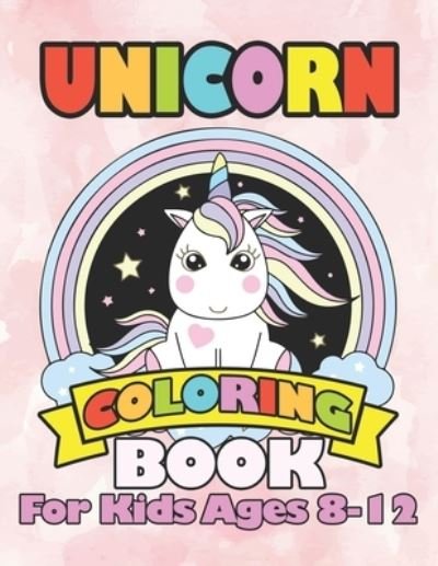 Cover for William Smith · Unicorn Coloring Book for Kids Ages 8-12 (Paperback Bog) (2019)