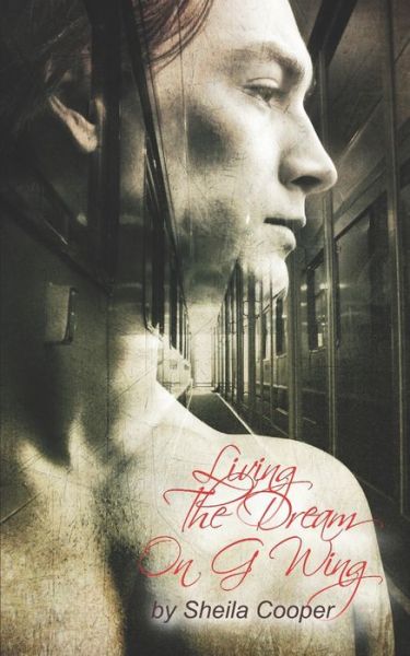 Cover for Sheila Cooper · Living The Dream On G Wing (Taschenbuch) (2020)