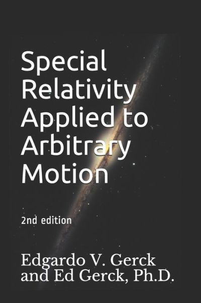 Cover for Ed Gerck · Special Relativity Applied to Arbitrary Motion (Taschenbuch) (2019)