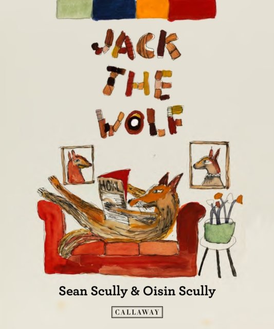 Cover for Sean Scully · Jack the Wolf (Hardcover bog) (2023)