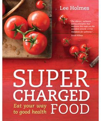 Cover for Lee Holmes · Supercharged Food (Paperback Book) (2012)