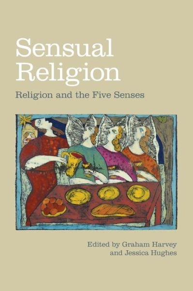 Cover for Graham Harvey · Sensual Religion: Religion and the Five Senses - Religion and the Senses (Paperback Book) (2018)