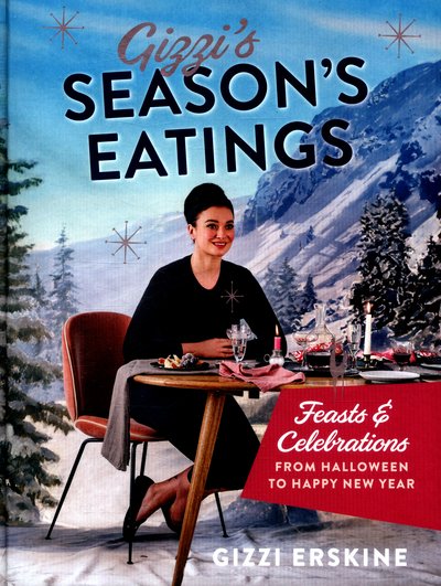 Cover for Gizzi Erskine · Gizzi's Season's Eatings: Feasts &amp; Celebrations from Halloween to Happy New Year (Innbunden bok) (2016)
