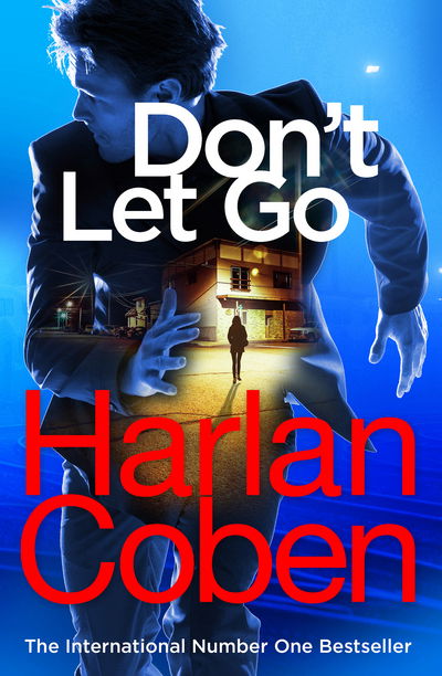 Cover for Harlan Coben · Don't Let Go: From the #1 bestselling creator of the hit Netflix series Fool Me Once (Paperback Bog) (2018)