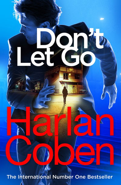 Cover for Harlan Coben · Don't Let Go: From the #1 bestselling creator of the hit Netflix series Fool Me Once (Paperback Book) (2018)