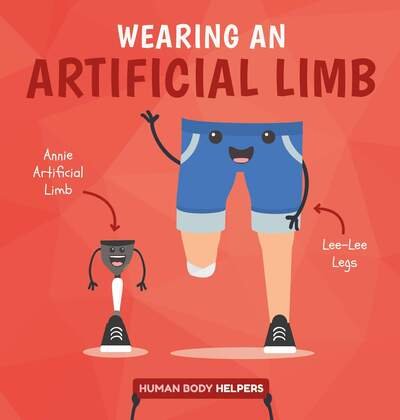 Cover for Harriet Brundle · Wearing an Artificial Limb - Human Body Helpers (Inbunden Bok) (2019)