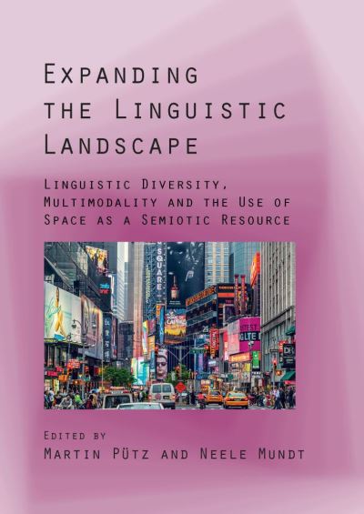 Cover for Martin Pütz · Expanding the Linguistic Landscape (Book) (2018)