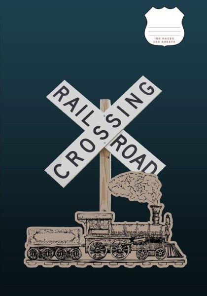 Railroad Crossing - L Gaan - Libros - Independently Published - 9781795191159 - 26 de enero de 2019