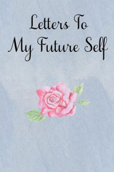 Cover for Rainbow Cloud Press · Letters to My Future Self (Paperback Book) (2019)