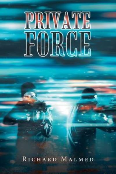 Cover for Richard Malmed · Private Force (Paperback Book) (2019)