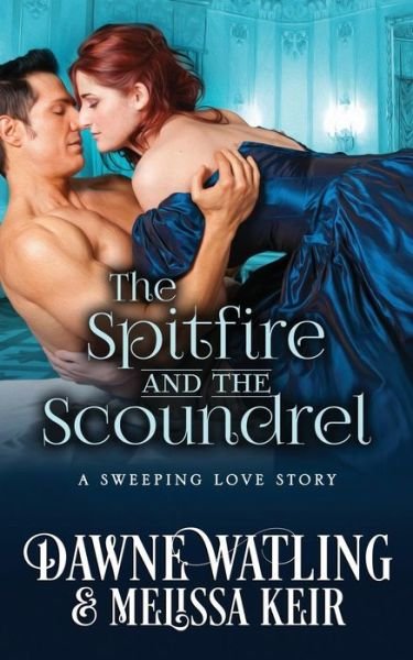 Cover for Melissa Keir · The Spitfire and the Scoundrel (Taschenbuch) (2019)